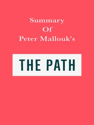 cover image of Summary of Peter Mallouk's the Path